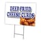 Signmission Deep Fried Cheese Curds Yard & Stake outdoor plastic coroplast window, 1216 Deep Fried Cheese Curds C-1216 Deep Fried Cheese Curds - alternate 1